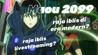 Raja iblis livestreaming? - Maou 2099 - review