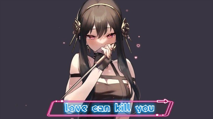 love can kill you 😍