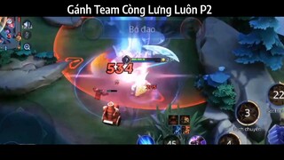 Gánh Team Còng Lưng Luôn P2