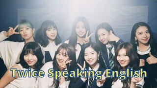 TWICE SPEAKING ENGISH PART 1