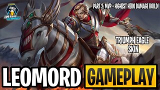 LEOMORD MSC "Triumph Eagle" SKIN GAMEPLAY PART 2 | MVP + HIGHEST HERO DAMAGE CHALLENGE | MLBB