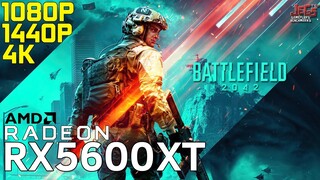 Battlefield 2042 | RX 5600 XT | 1080p, 1440p, 4K benchmarks!