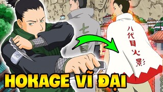 Naruto | 10 Lý Do Chứng Tỏ Shikamaru Sẽ Là Một Hokage Vĩ Đại | Hokage Đệ Bát