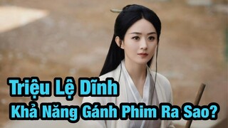 Khả Năng Gánh Phim Của Triệu Lệ Dĩnh Ra Sao So Với Dương Mịch Và Lưu Diệc Phi???