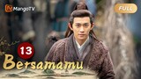 INDO SUB《Bersamamu》EP13 Ji Mingzhao Berani Tanggung Tugas Besar, Perjalanan Jual Buku Mulai.