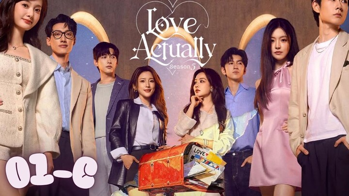 [ENG]Love Actually Season 5 (2026) l EP.01-C l 半熟恋人 第五季 l🇨🇳Dating,Romance