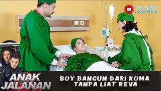 BOY BANGUN DARI KOMA TANPA LIAT REVA - ANAK JALANAN 649