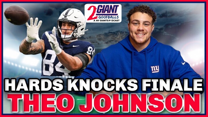 NY Giants Draft Penn State TE Theo Johnson on Hard Knocks: Offseason Finale!