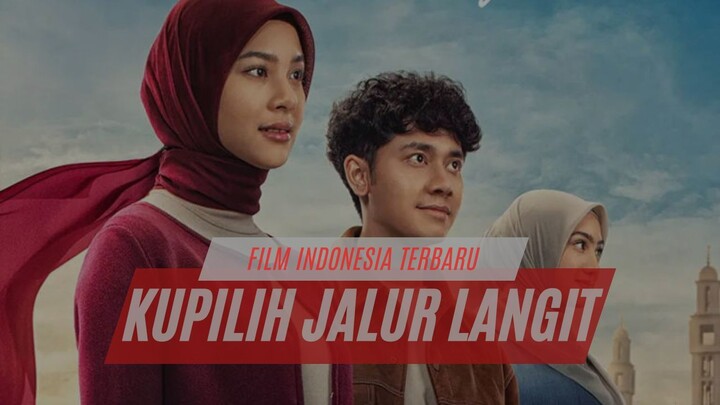 KUPILIH JALUR LANGIT (2026) - FILM INDONESIA TERBARU