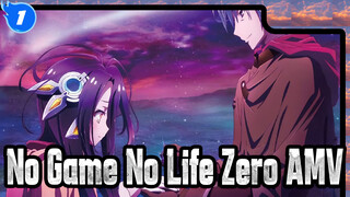 [No Game No Life: Zero/AMV] Wish to Live with You_B1