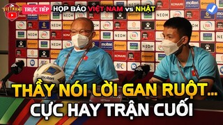🔴Họp Báo Việt Nam vs Nhật Bản: HLV ParK Nói Lời Gan Ruột Cực Hay Trận Cuối VL World Cup