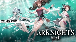 Arknights: new 6 star & EYJA SWIMSUIT SKIN (+ Angelina, Provence, Beeswax, Tomimi Skin) 【明日方舟】