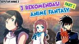 3 Anime Bertemakan Fantasy, Salah Satunya ada ANIME IdolaKU yang ikut join.😍