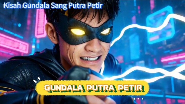 GUNDALA PUTRA PETIR