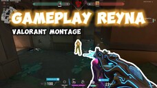 VALORANT MONTAGE | Gameplay Reyna Paling Jago Se-Dunia🥰