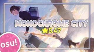 [osu!] ★5.47 Koi to Yobu ni wa Kimochi Warui OP | Monochrome City - Ace Collection