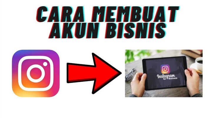 CARA MEMBUAT AKUN BISNIS DI INSTAGRAM 2021