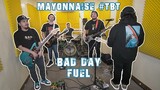 Bad Day - Fuel | Mayonnaise #TBT