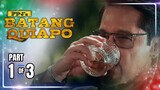 FPJ's Batang Quiapo | Episode 326 (1/3) | May 16, 2024