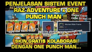 PENJELASAN SISTEM EVENT RAZ ADVENTURE x ONE PUNCH MAN ! SKIN GRATIS KOLABORASI DENGAN ONE PUNCH MAN.