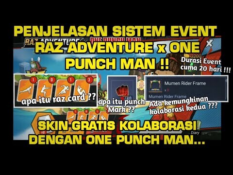 PENJELASAN SISTEM EVENT RAZ ADVENTURE x ONE PUNCH MAN ! SKIN GRATIS KOLABORASI DENGAN ONE PUNCH MAN.