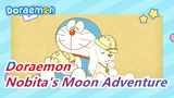 [Doraemon] Nobita's Moon Adventure