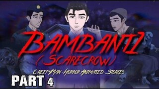 PART 4 | BAMBANTI | TAGALOG HORROR ANIMATION