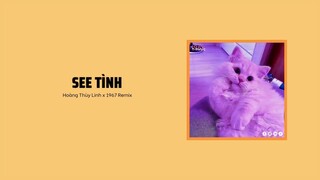 See Tình - Hoàng Thùy Linh「1 9 6 7 Remix」/ Audio Lyrics