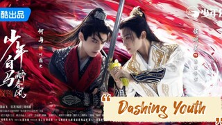 🇨🇳 [INDO SUB] EP 22. Kemilau Masa Muda|[Dashing Youth]