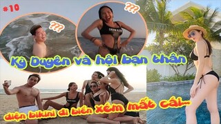 Ky Duyen daily | VLOG 10: CÙNG HỘI BẠN THÂN DIỆN BIKINI SIÊU NÓNG BỎNG ĐI BIỂN SUÝT BỊ MẤT CÁI...