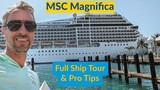 MSC Magnifica Tour & Review with MSC Cruise Tips You Should Know!