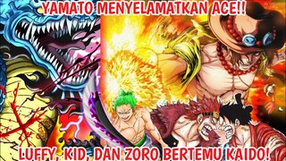 PREDIKSI ONE PIECE 999 - YAMATO Menolong ACE! LUFFY, ZORO Dan KID Akhirnya Bertemu KAIDO!