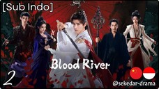 [Sub Indo] Blood River – Eps. 02 (2025)