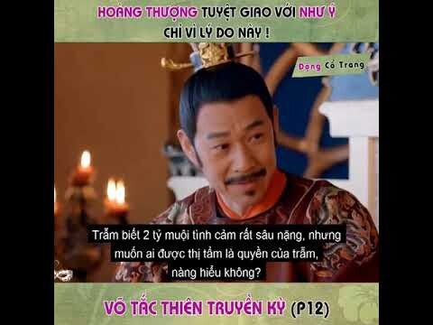 VÕ TẮC THIÊN PHẦN 12