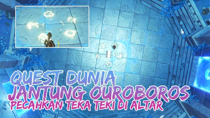 CARA MENYELESAIKAN QUEST JANTUNG OUROBOROS! GENSHIN IMPACT