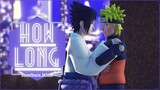 How Long ~ SasuNaru【Naruto/Naruto Shippuden MMD】