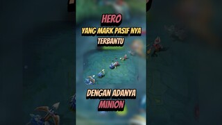 Hero yang mark pasifnya terbantu dengan minion #mlbb #mobilelegends #mlbbcreatorcamp