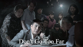 DON'T GO TOO FAR (2021)