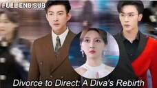 [Full Eng.Sub]                             "Divorce to Direct: A Diva's Rebirth"