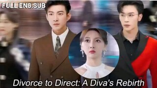 [Full Eng.Sub]                             "Divorce to Direct: A Diva's Rebirth"