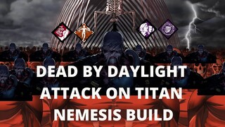 Attack On Titan Nemesis build-Dead By Daylight