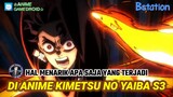 Hal Menarik Di Anime Demon Slayer: Kimetsu no Yaiba Season 3 - Anime Gamedroid