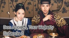 Bon Appetit, Your Majesty| Episode 8 | EngSub