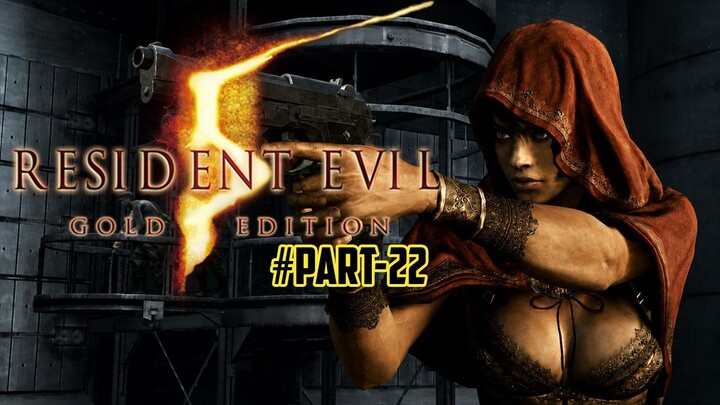 Nostalgia Resident Evil 5 | Gameplay Sheva - Part 22