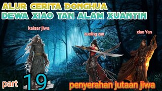 Batle Through The Heavens S20 Part 19 Alam Xuanyin | Penyerahan Jutaan Jiwa