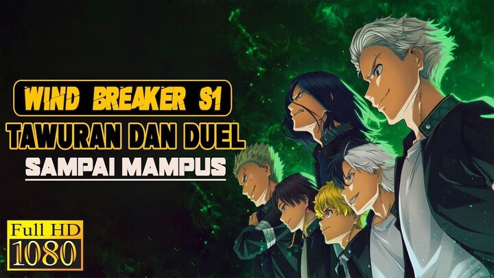 PENUH TAWURAN DAN DUEL SAMPAI MAMPUS - ALUR CERITA ANIME WIND BREAKER [S1]