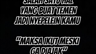 lu tuh nggak diajak
