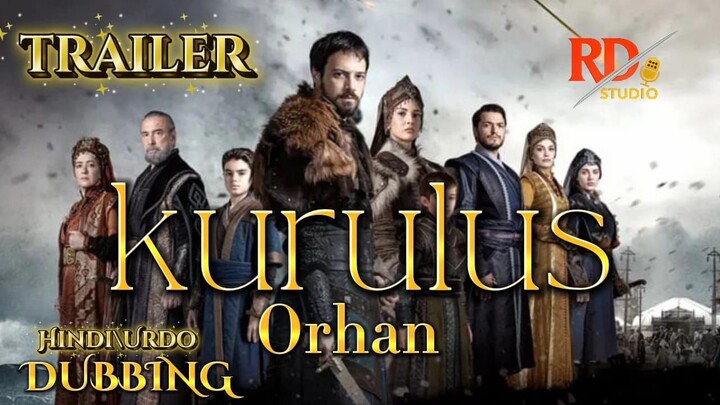 Kurulus Orhan Urdu | Official Trailer | Urdu Dubbed | Orhan Ghazi Series | RD Dubs