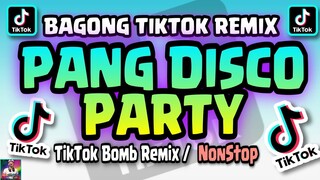 TIKTOK REMIX NA PANG DISCO PARTY | Nonstop Bomb Remix