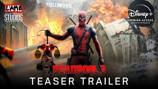 TRAILER MỚI - Teaser DEADPOOL 3 (2023) Người sói Wolverine trở lại cùng Deadpool